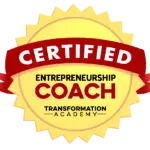 A gold badge with a red ribbon displays the text "Certified Entrepreneurship Coach" in the center. Below the ribbon, it reads "Transformation Academy." The badge has a starburst design, indicating certification.